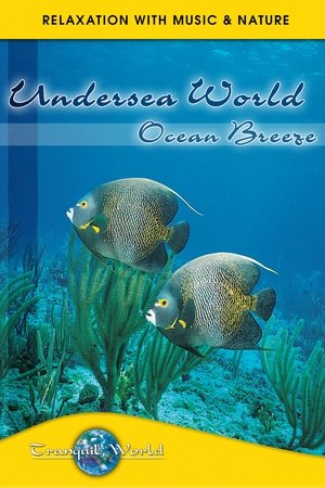 Nonton film Undersea World - Ocean Breeze: Tranquil World - Relaxation with Music & Nature (2002) terbaru sub indo Nonton film Undersea World - Ocean Breeze: Tranquil World - Relaxation with Music & Nature (2002) terbaru sub indo
