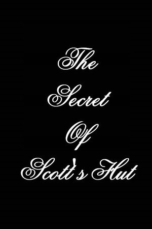 The Secrets of Scott's Hut 1