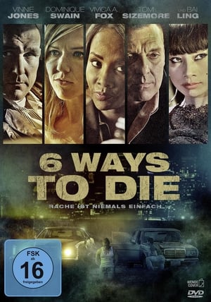 Poster 6 Ways to Die - Rache ist niemals einfach 2015