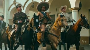 Pancho Villa: El centauro del norte Temporada 1 Capitulo 6