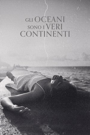 Gli oceani sono i veri continenti (2023)