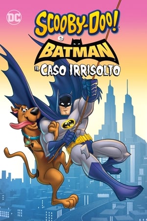 Poster Scooby-Doo! & Batman: Il caso irrisolto 2018