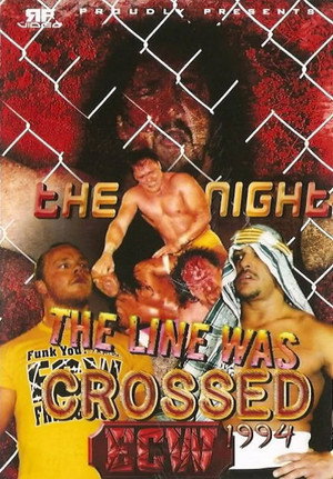 ECW The Night The Line Was Crossed 1994