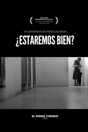 ¿Estaremos bien?