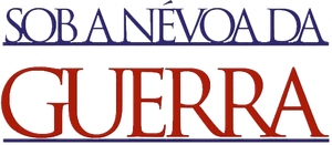 Sob a Névoa da Guerra