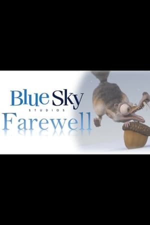 Farewell Blue Sky Studios