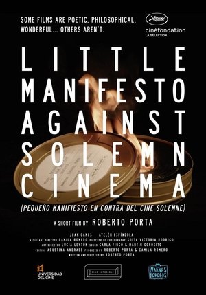 Little Manifesto Against Solemn Cinema