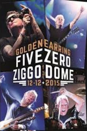 Golden Earring - Five Zero at the Ziggo Dome 2