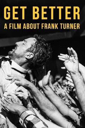 Poster Get Better: A Film About Frank Turner (2016)