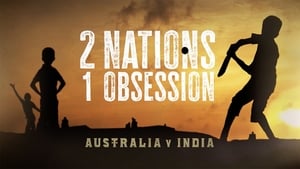 2 Nations, 1 Obsession (2018)