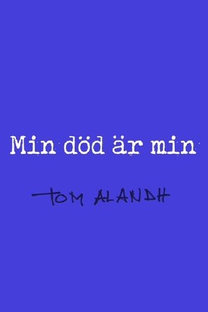Min död är min