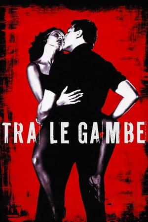 Poster Tra le gambe 1999