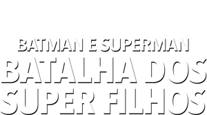 Batman e Superman: Batalha dos Super Filhos
