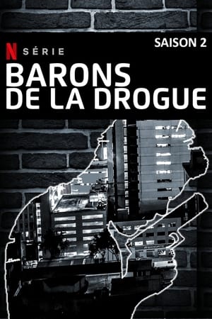 Barons de la drogue: Saison 2