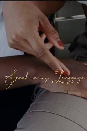 Speak in my Language film complet