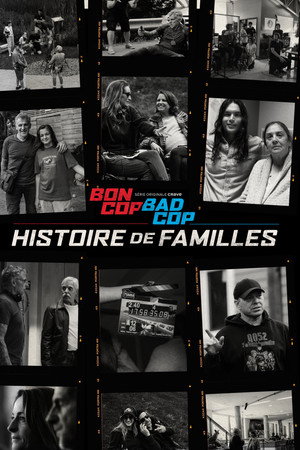 Bon Cop, Bad Cop : histoire de familles