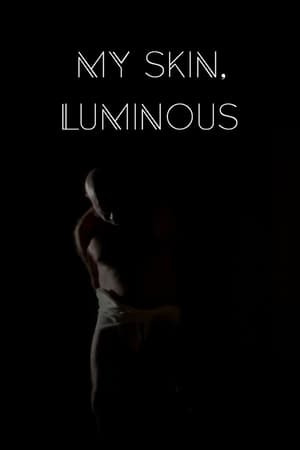 Poster My Skin, Luminous (2019)