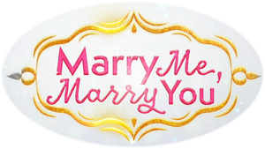 Marry Me, Marry You — Logos 2