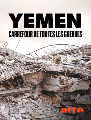 Yémen, carrefour de toutes les guerres