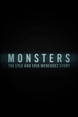 Monsters: The Lyle and Erik Menendez Story