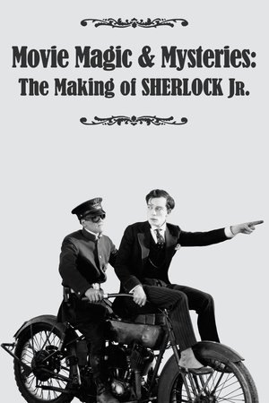Movie Magic & Mysteries: The Making of Sherlock Jr. (2010)