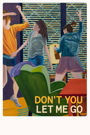 Don't You Let Me Go 12