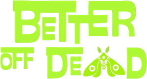 Better Off Dead — Logos 3