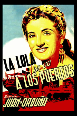 Poster La Lola se va a los puertos (1947)