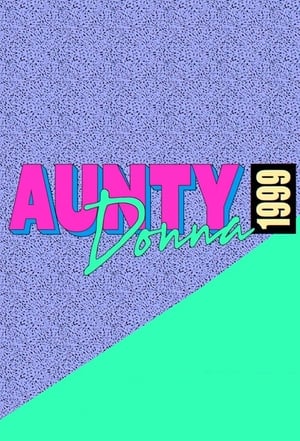 Aunty Donna: 1999 2016