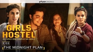 Girls Hostel The Midnight Plan