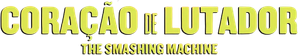 Coração de Lutador: The Smashing Machine — Logos 8