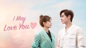 I May Love You (2023)