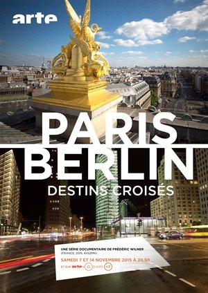 Image Paris-Berlin, destins croisés