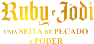 Ruby e Jodi: Uma Seita de Pecado e Poder — Logos 3