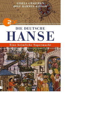 Die Deutsche Hanse – Eine heimliche Supermacht