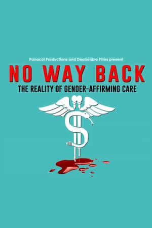 Poster No Way Back: The Reality of Gender-Affirming Care 2023