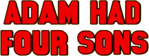 Adam Had Four Sons