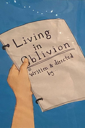 Living in Oblivion - A Theatric Documentary