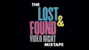 Lost & Found Video Night Volume 1