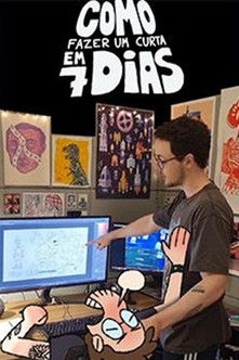 Como fazer um curta em 7 dias