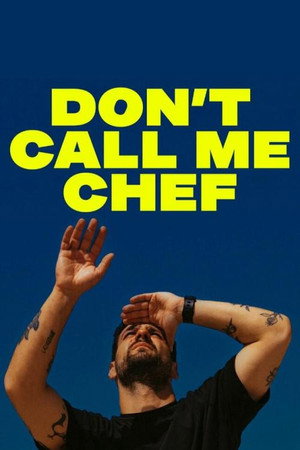 Don't Call Me Chef's Poster