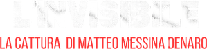 L'invisibile - La Cattura di Matteo Messina Denaro — Logos 3