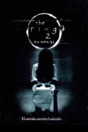 pelicula The Ring 2 (La señal 2) (2005)