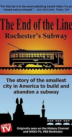 Poster The End Of The Line: Rochester's Subway 1995