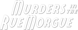 Murders in the Rue Morgue