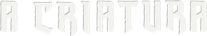 A Criatura — Logos 12