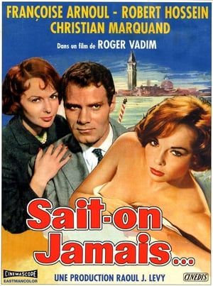 Sait-on jamais... film complet