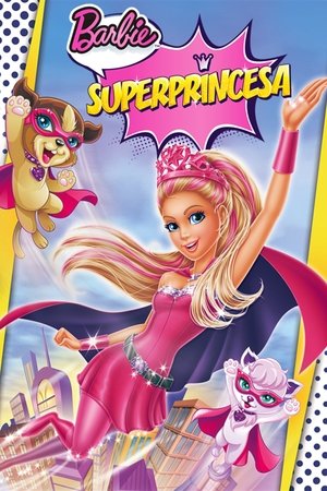 pelicula Barbie: Superprincesa (2015)