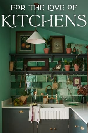 Image For the Love of Kitchens