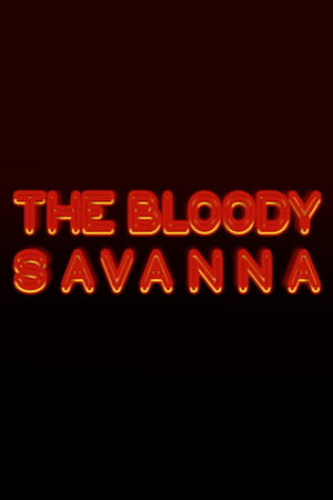 Poster The Bloody Savanna 2022